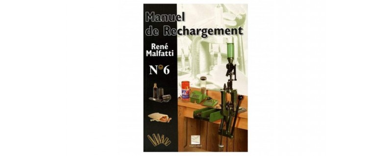 MANUEL DE RECHARGEMENT MALFATTI N°6